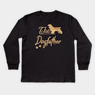 The Cocker Spaniel Dogfather Kids Long Sleeve T-Shirt